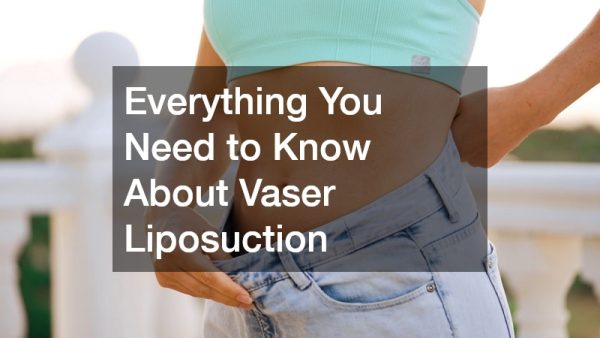 Everything You Need to Know About Vaser Liposuction